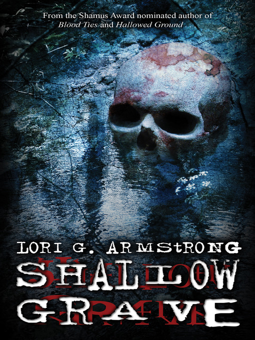 Title details for Shallow Grave by Lori G Armstrong - Wait list